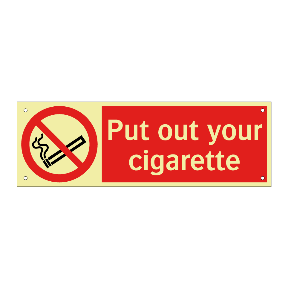 Put out your cigarette