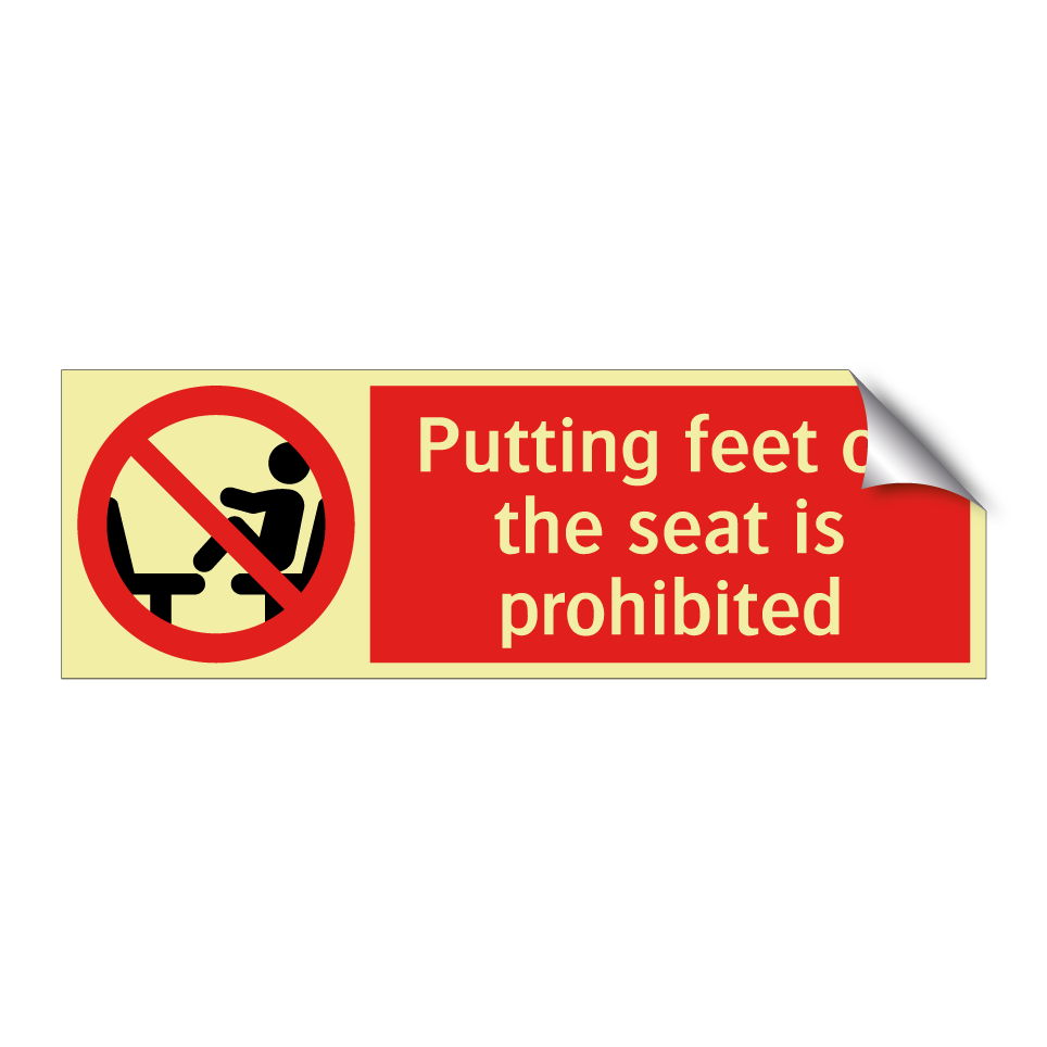 Putting feet on the seat is prohibited