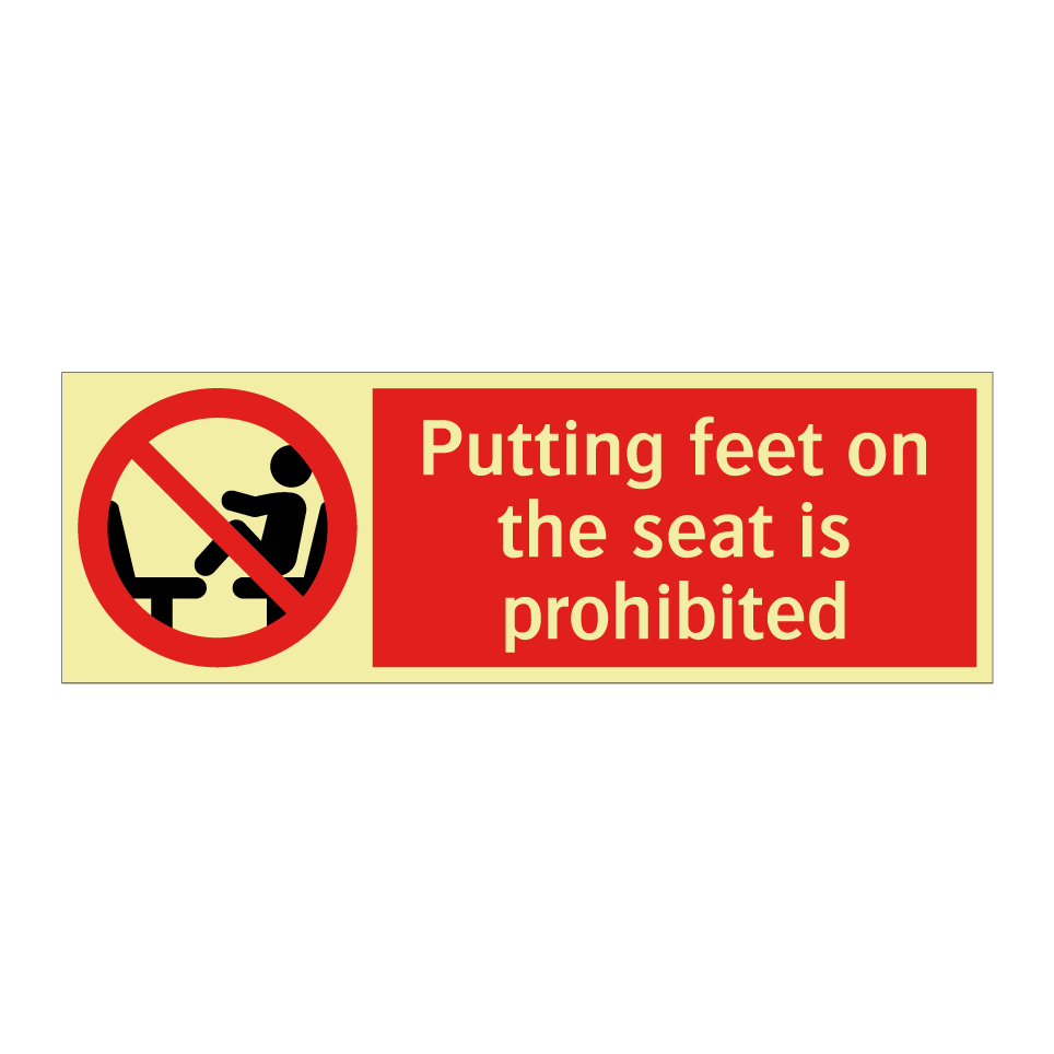 Putting feet on the seat is prohibited