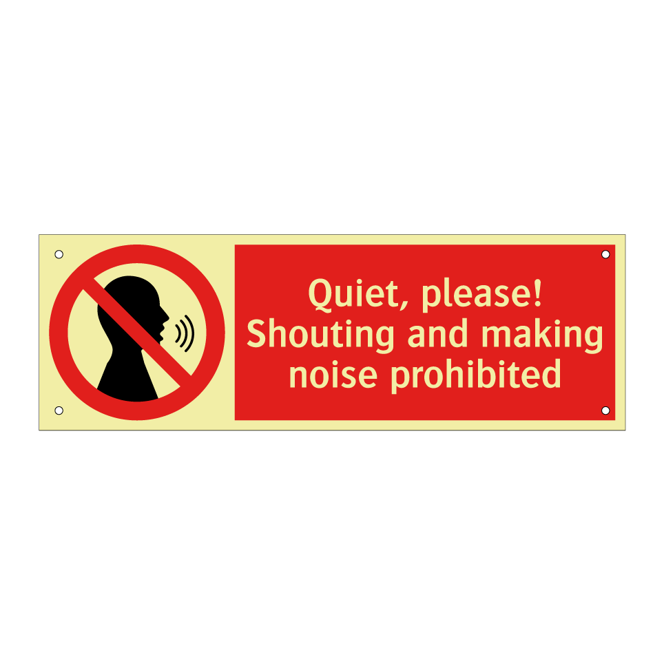 Quiet, please! Shouting and making noise prohibited