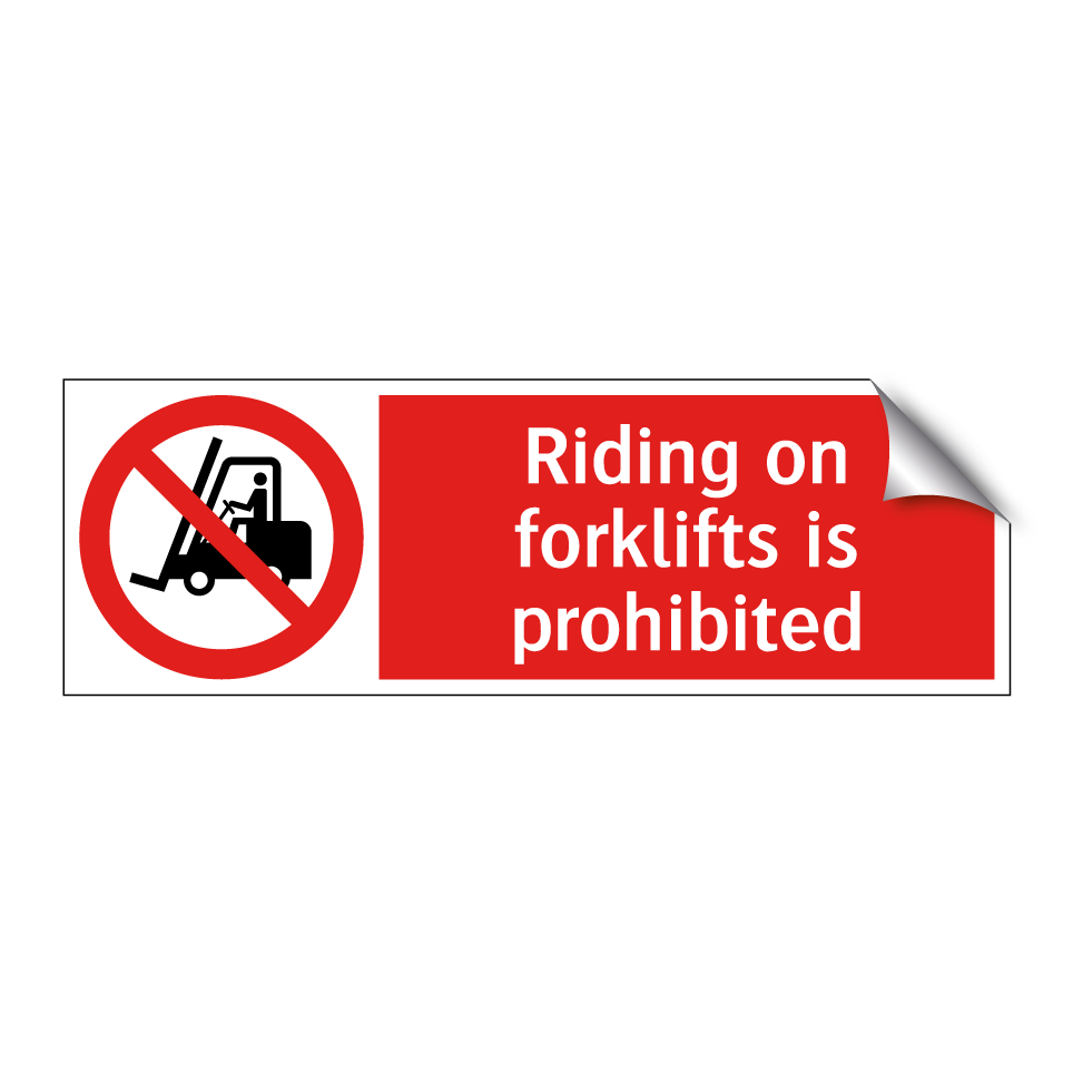 Riding on forklifts is prohibited