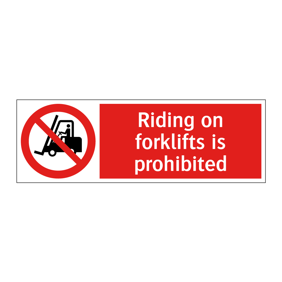 Riding on forklifts is prohibited