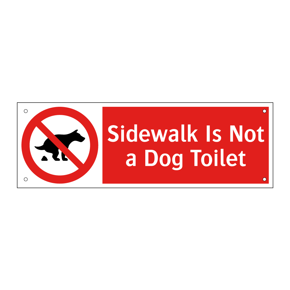 Sidewalk Is Not a Dog Toilet