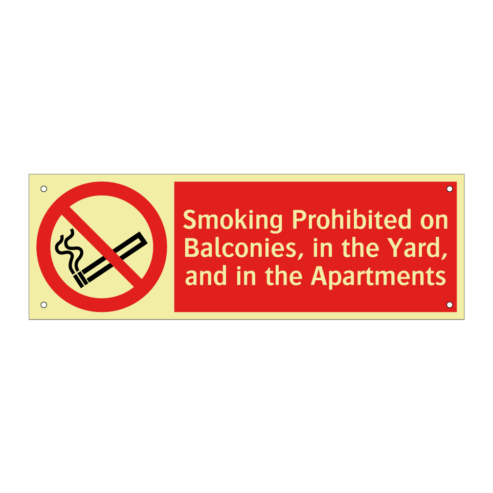 Smoking Prohibited on Balconies, in the Yard, and in the Apartments