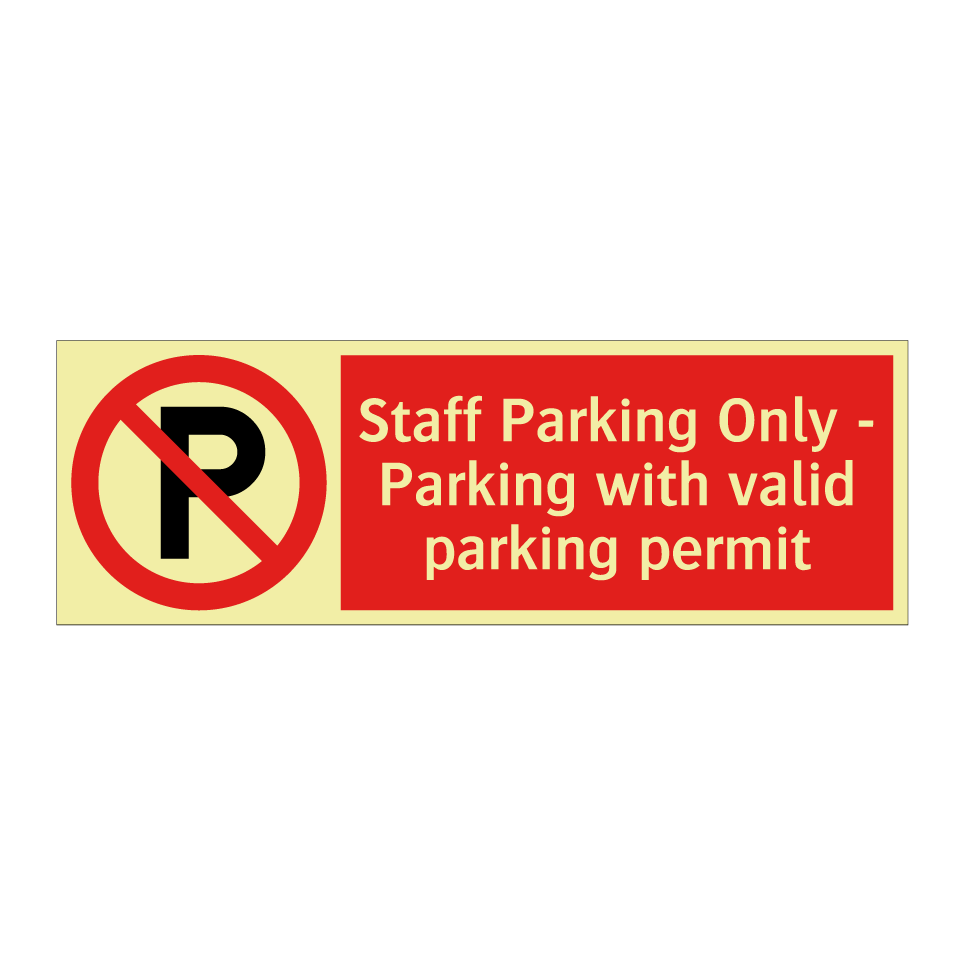 Staff Parking Only - Parking with valid parking permit