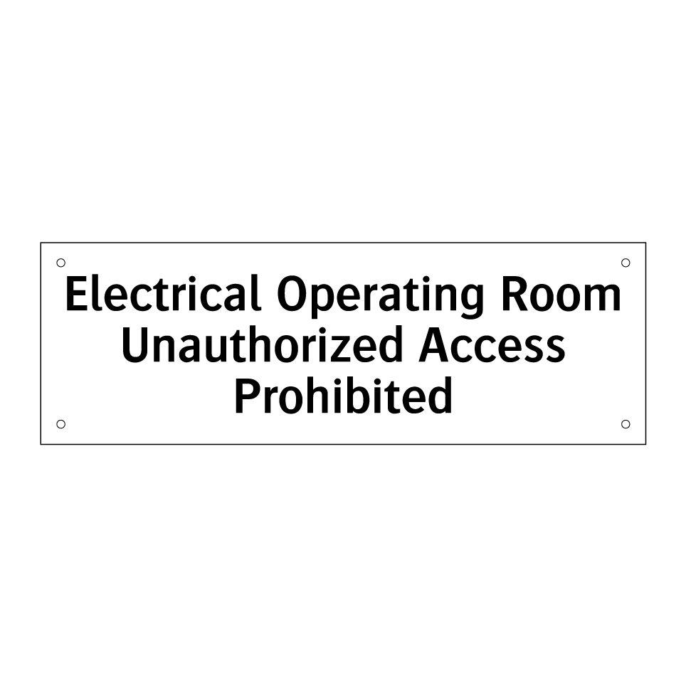 Electrical Operating Room Unauthorized Access Prohibited