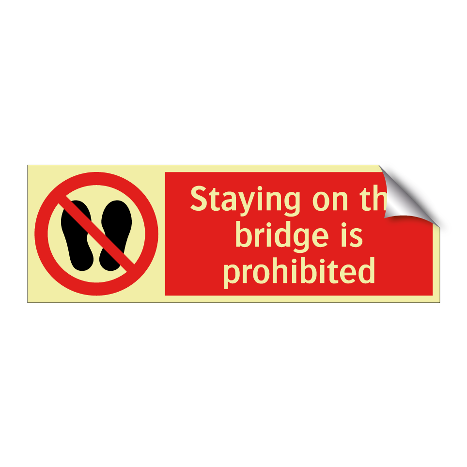 Staying on the bridge is prohibited