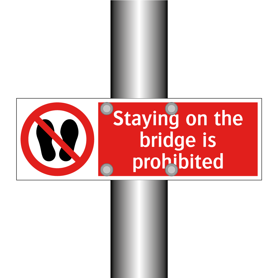 Staying on the bridge is prohibited