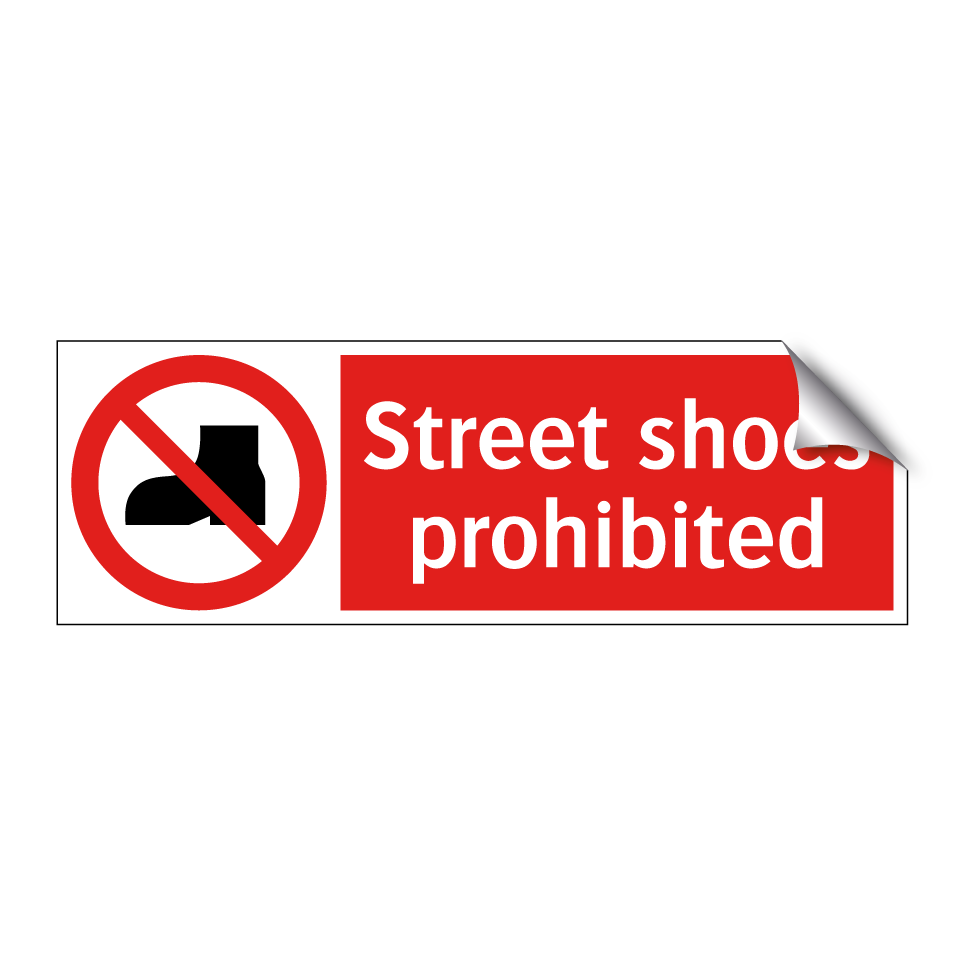 Street shoes prohibited