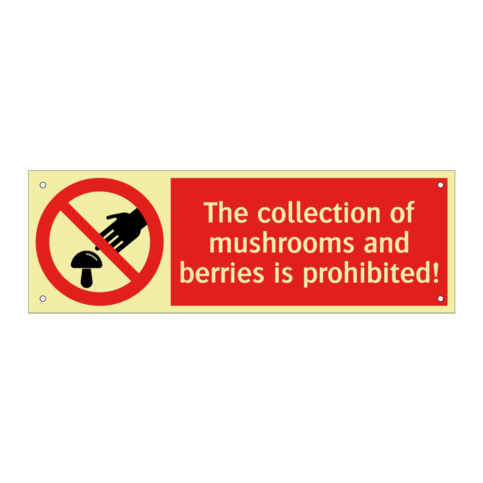 The collection of mushrooms and berries is prohibited!