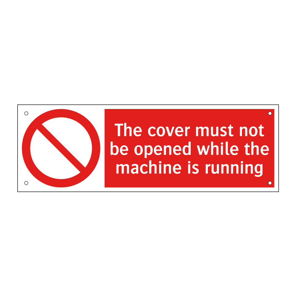 The cover must not be opened while the machine is running
