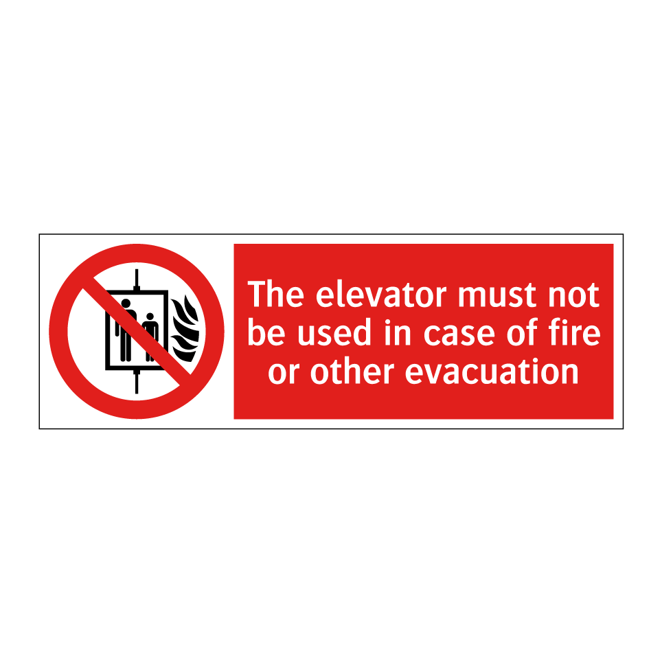 The elevator must not be used in case of fire or other evacuation