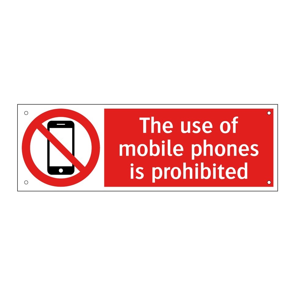 The use of mobile phones is prohibited