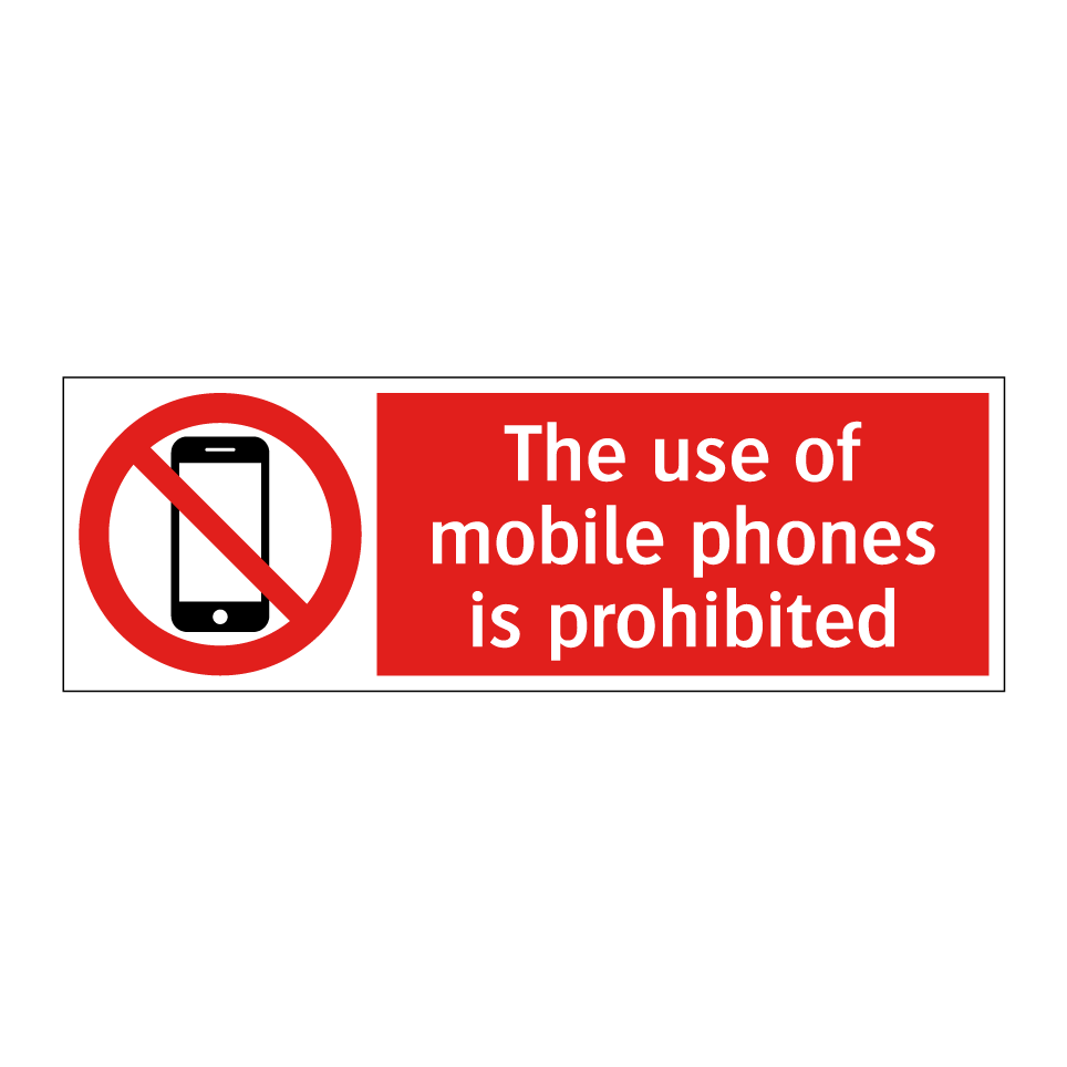 The use of mobile phones is prohibited