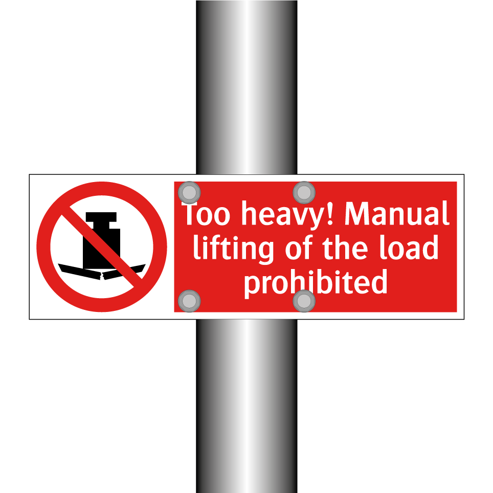 Too heavy! Manual lifting of the load prohibited