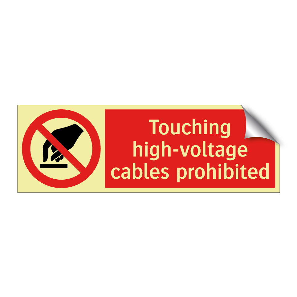 Touching high-voltage cables prohibited
