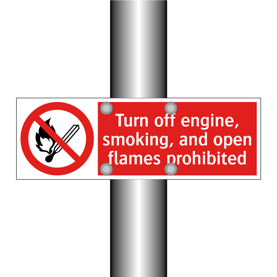 Turn off engine, smoking, and open flames prohibited