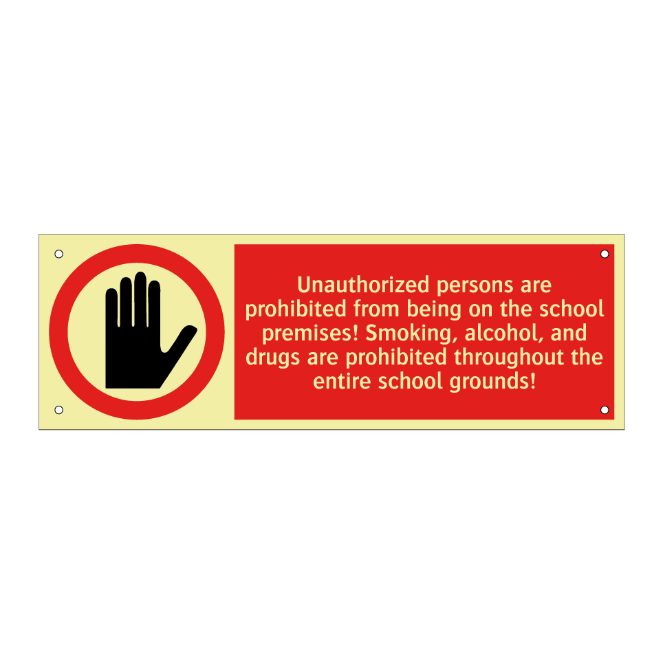 Unauthorized persons are prohibited from being on the school premises! Smoking, alcohol, and drugs are prohibited throughout the entire school grounds!