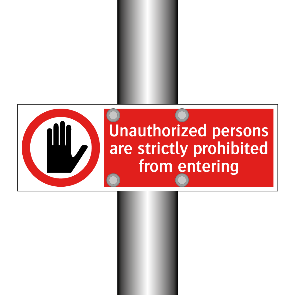 Unauthorized persons are strictly prohibited from entering