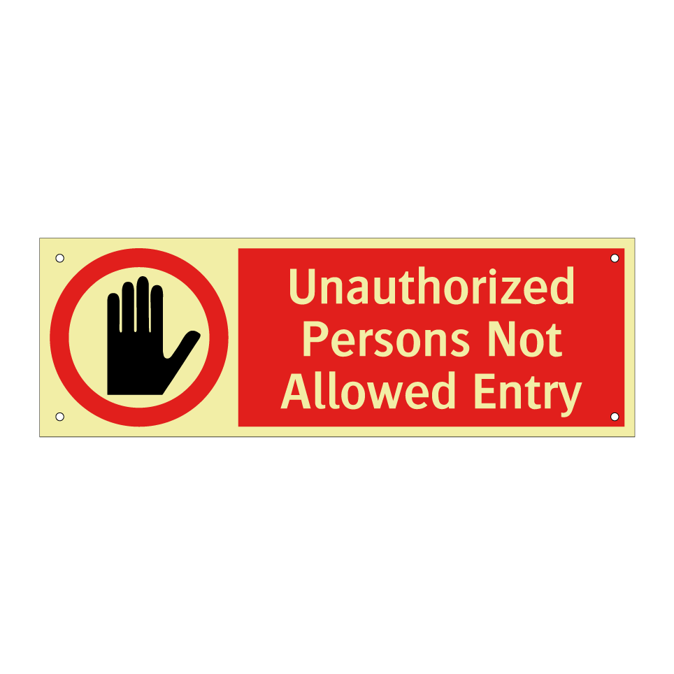 Unauthorized Persons Not Allowed Entry