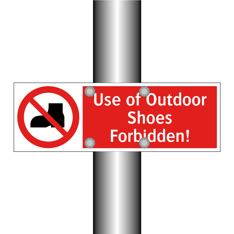 Use of Outdoor Shoes Forbidden!