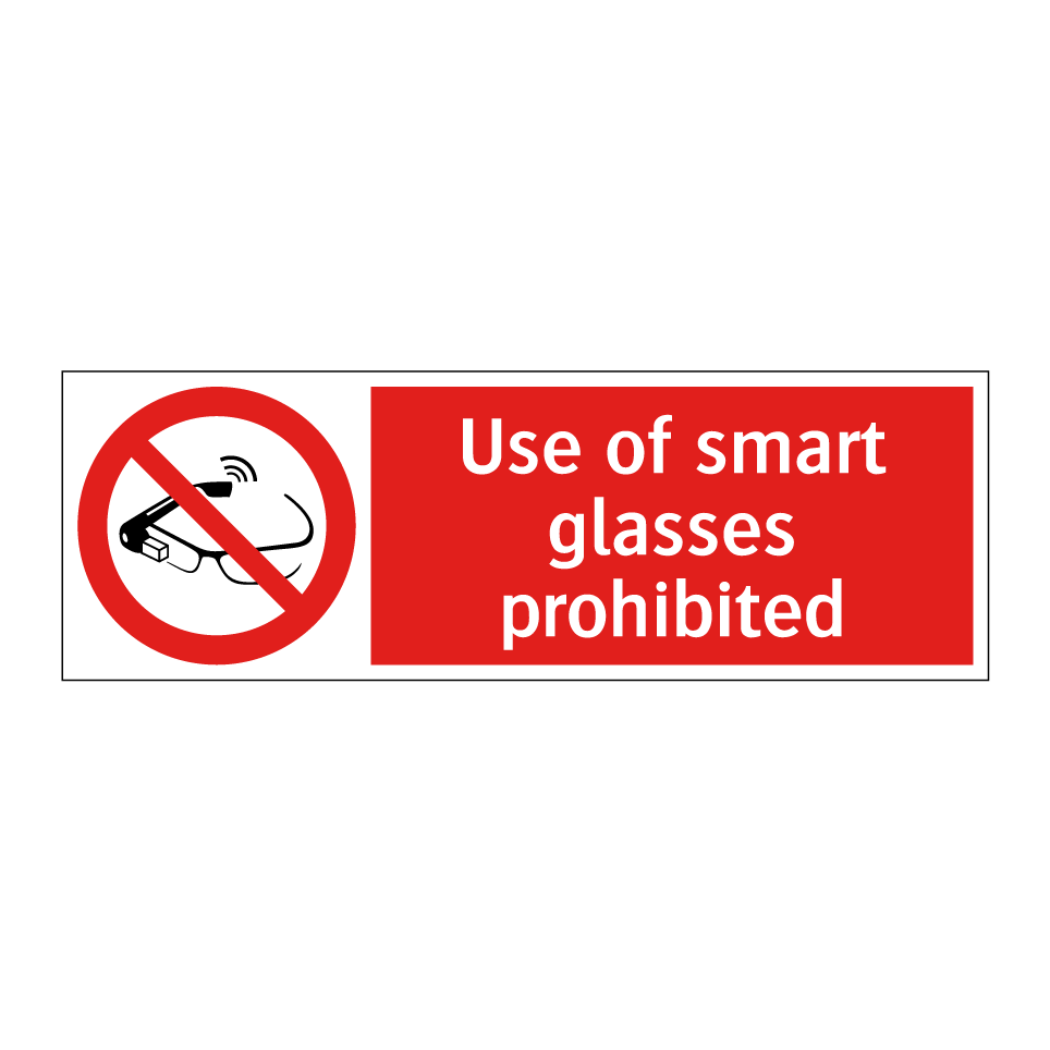 Use of smart glasses prohibited