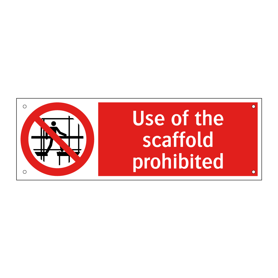 Use of the scaffold prohibited