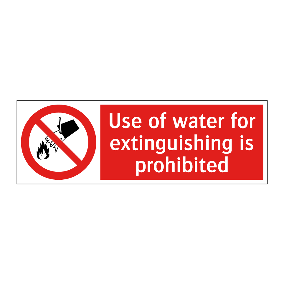 Use of water for extinguishing is prohibited