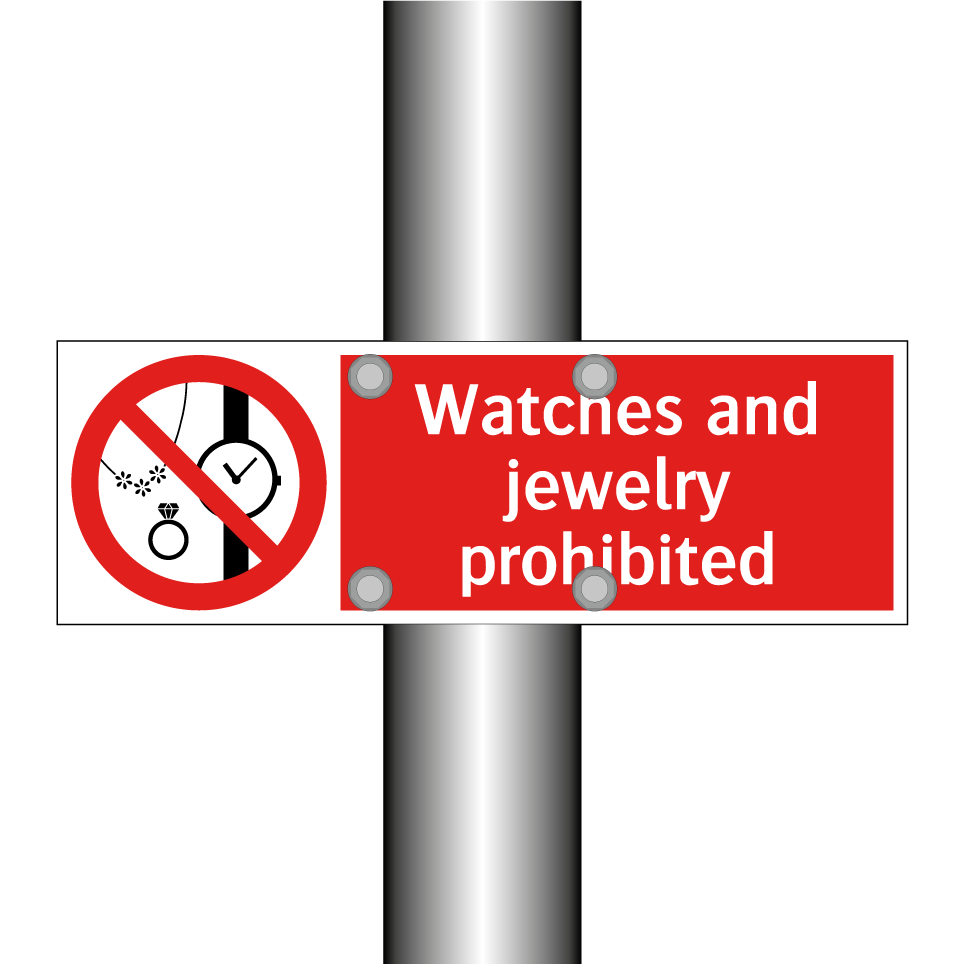 Watches and jewelry prohibited