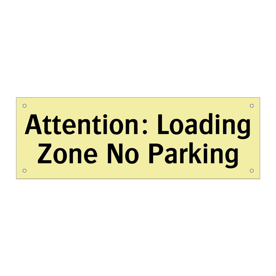 Attention: Loading Zone No Parking