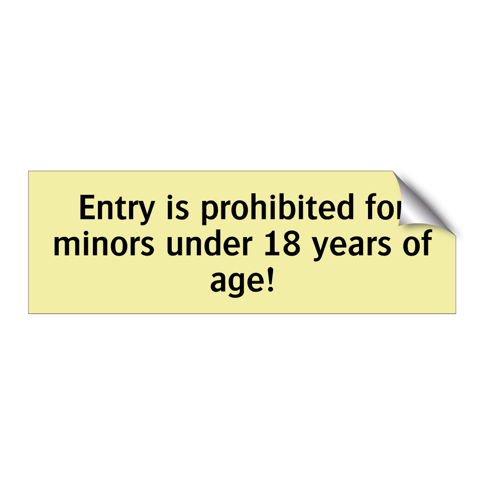 Entry is prohibited for minors under 18 years of age!