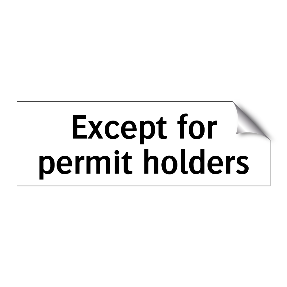 Except for permit holders