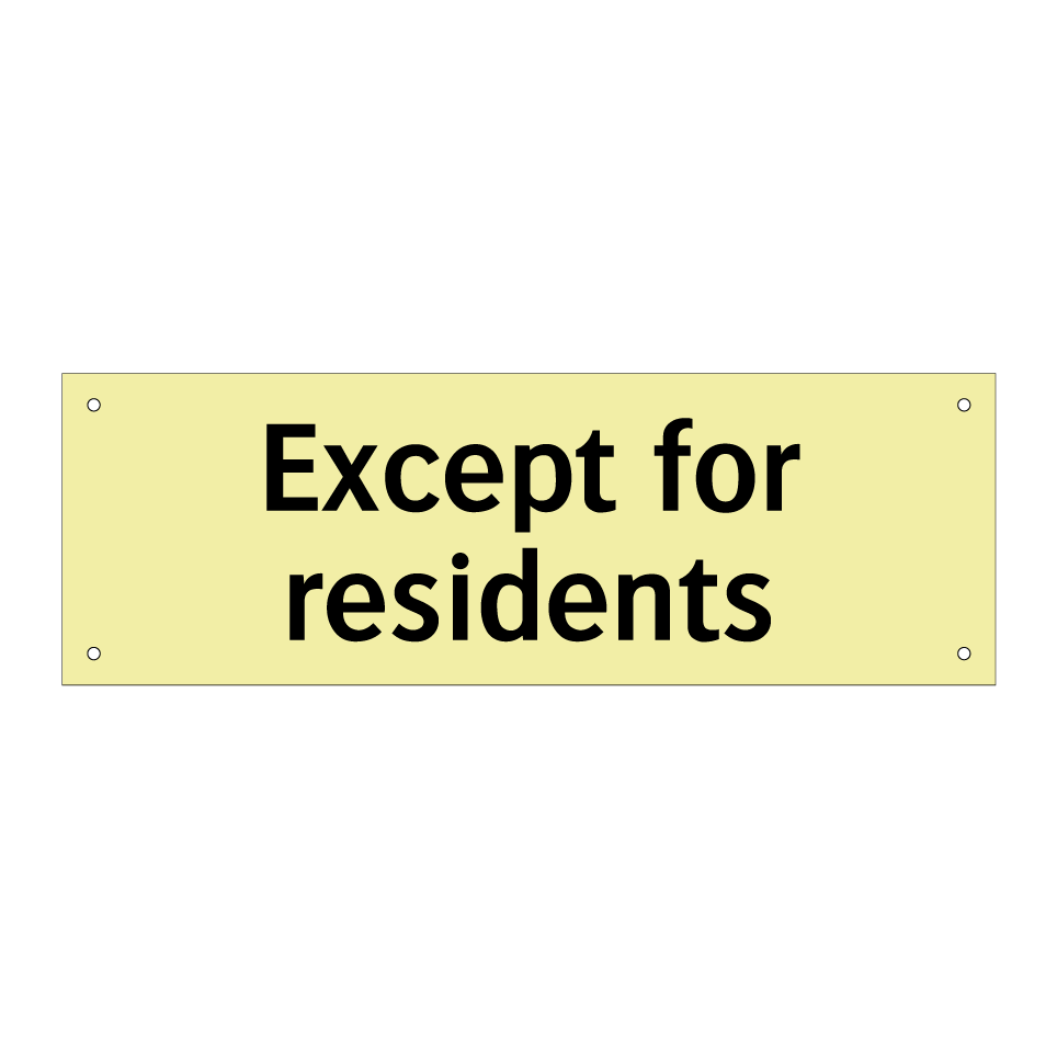 Except for residents