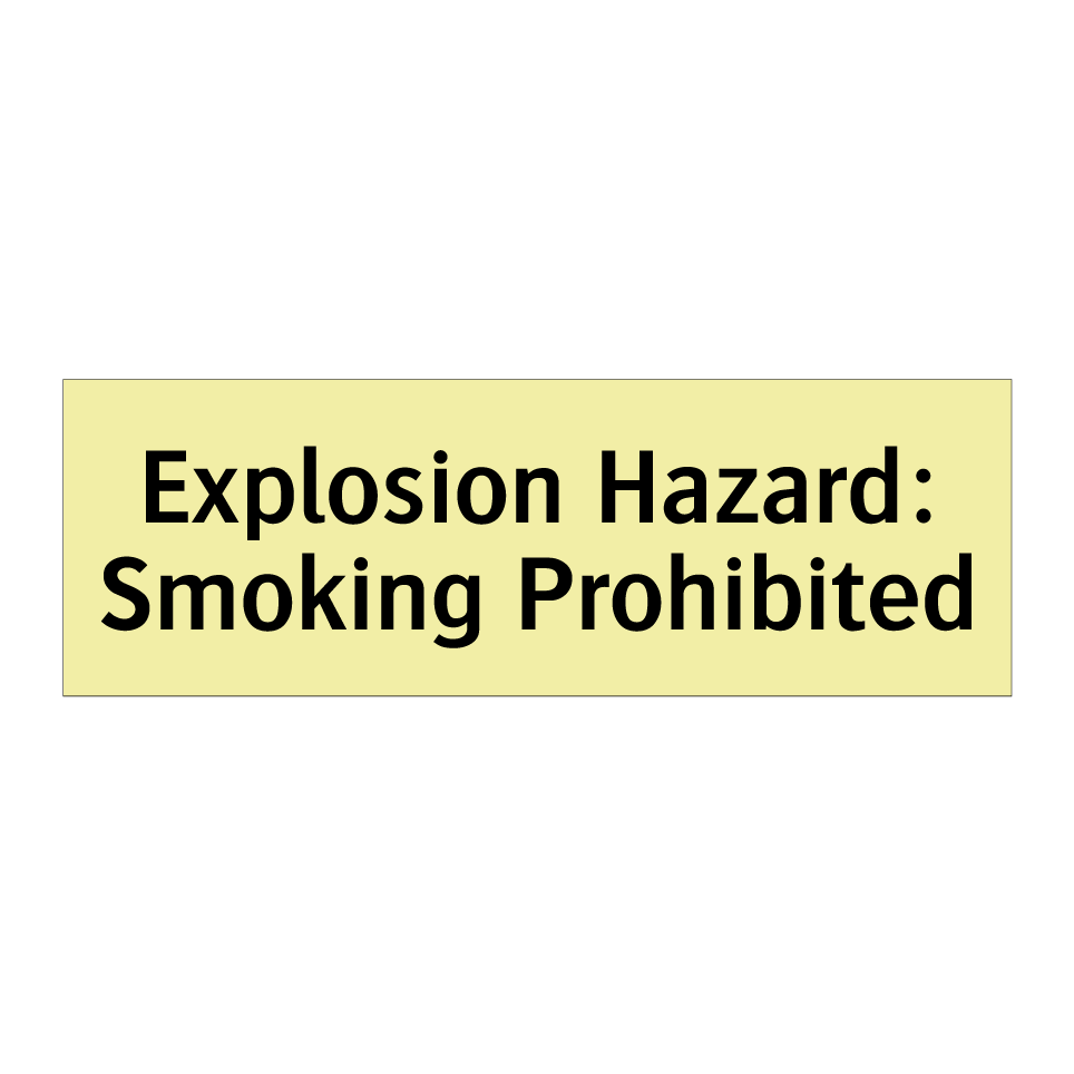 Explosion Hazard: Smoking Prohibited
