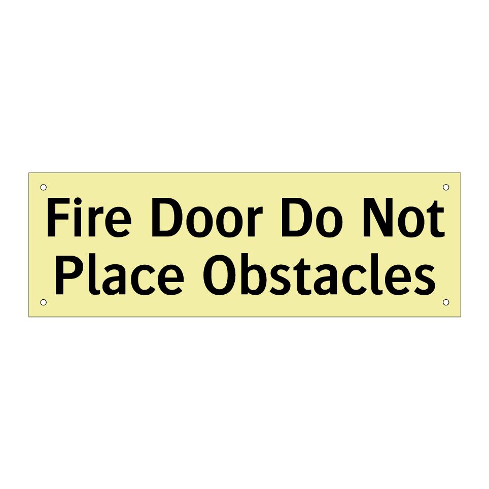 Fire Door Do Not Place Obstacles