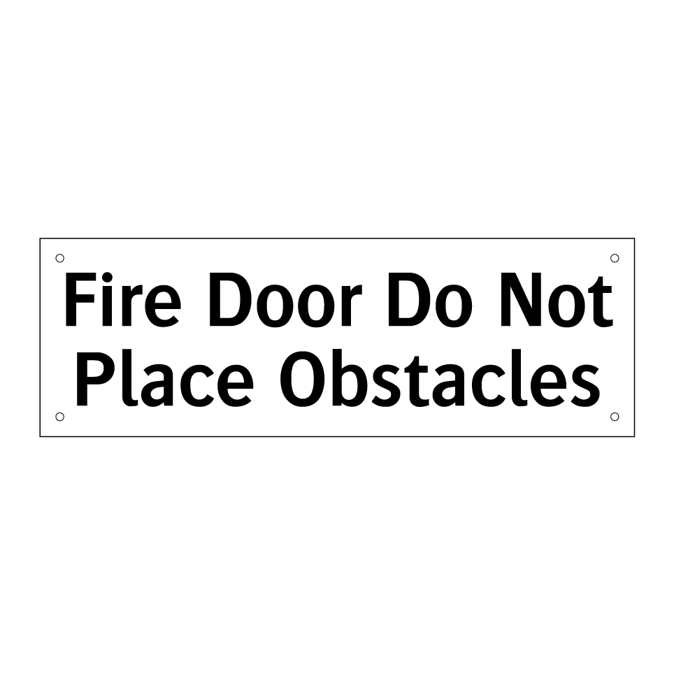 Fire Door Do Not Place Obstacles