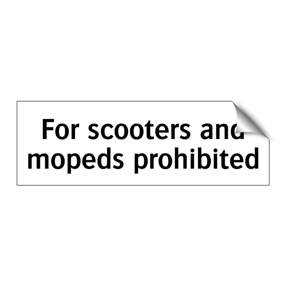 For scooters and mopeds prohibited