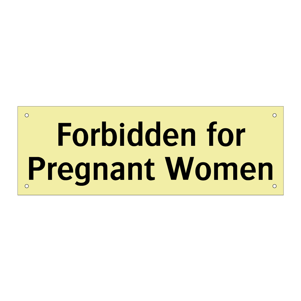 Forbidden for Pregnant Women