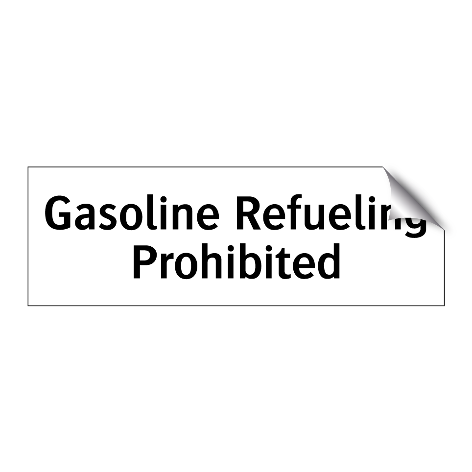 Gasoline Refueling Prohibited
