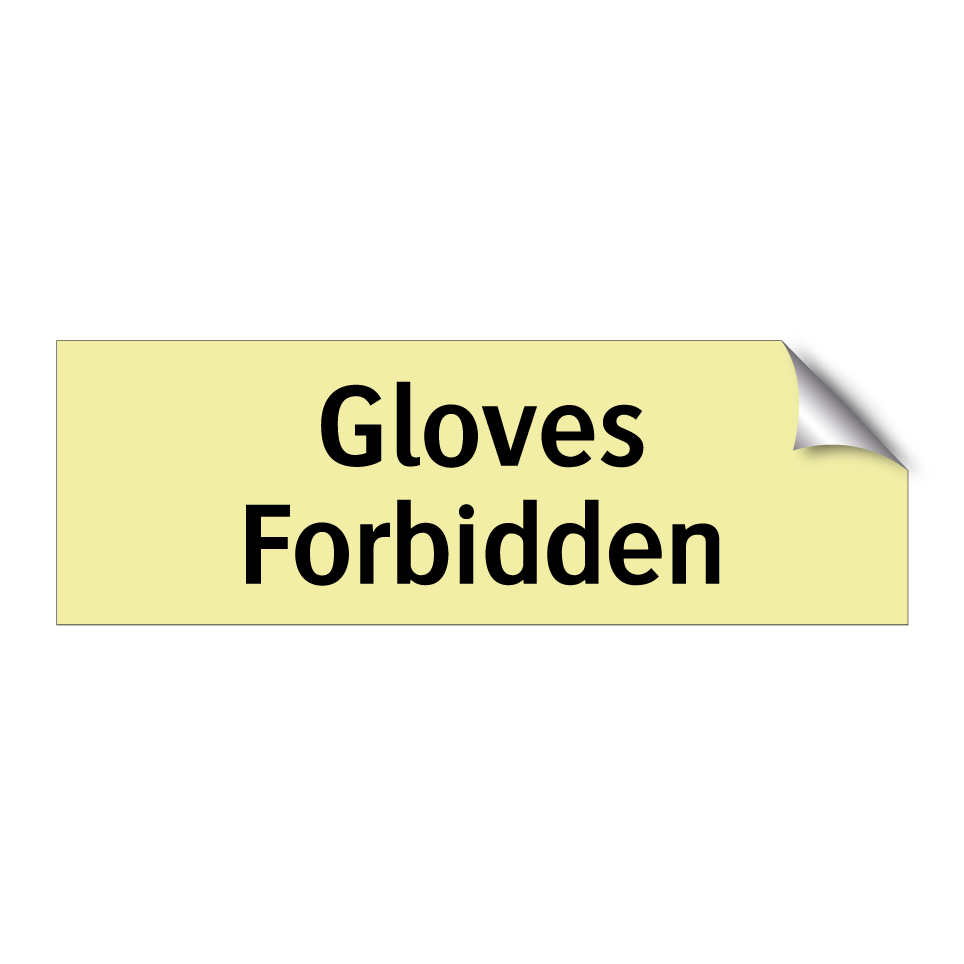 Gloves Forbidden