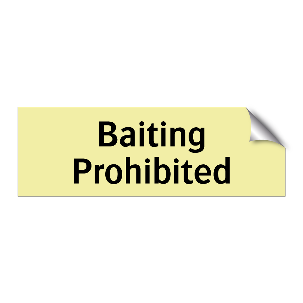 Baiting Prohibited