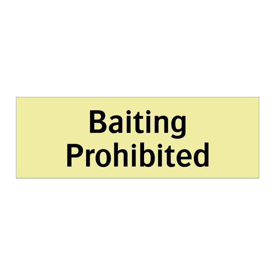 Baiting Prohibited