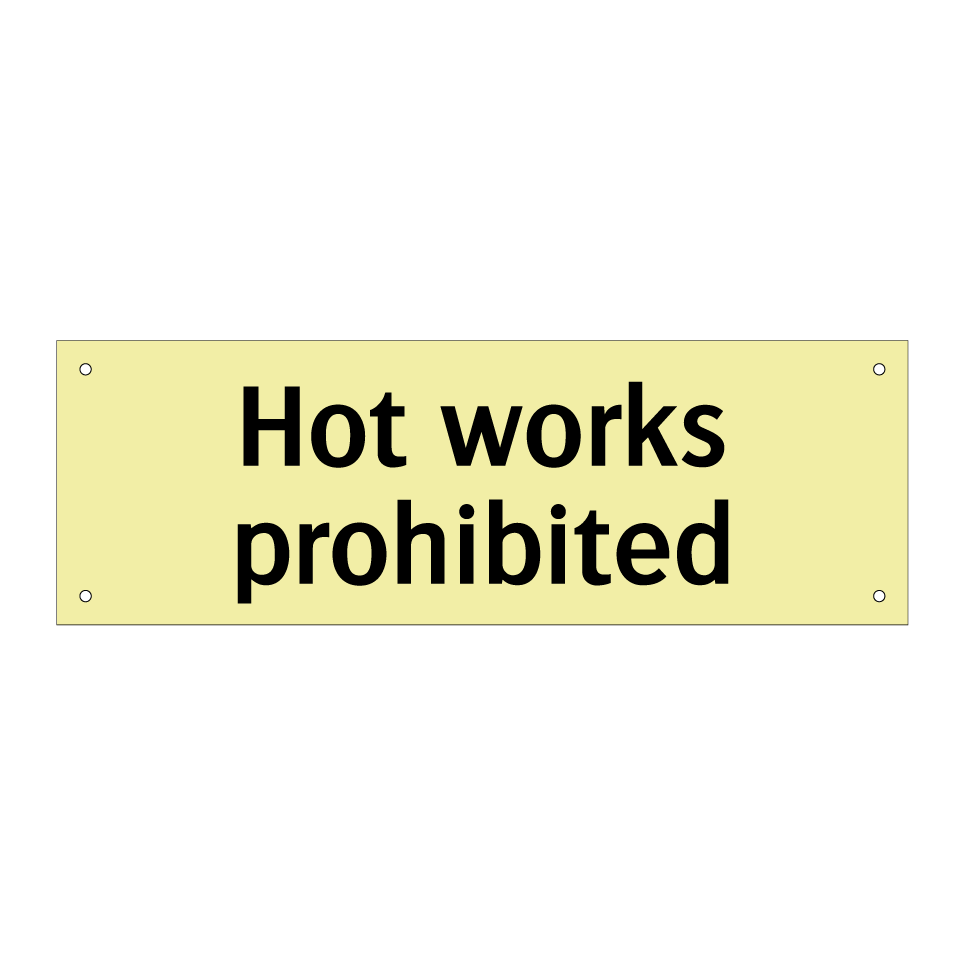 Hot works prohibited