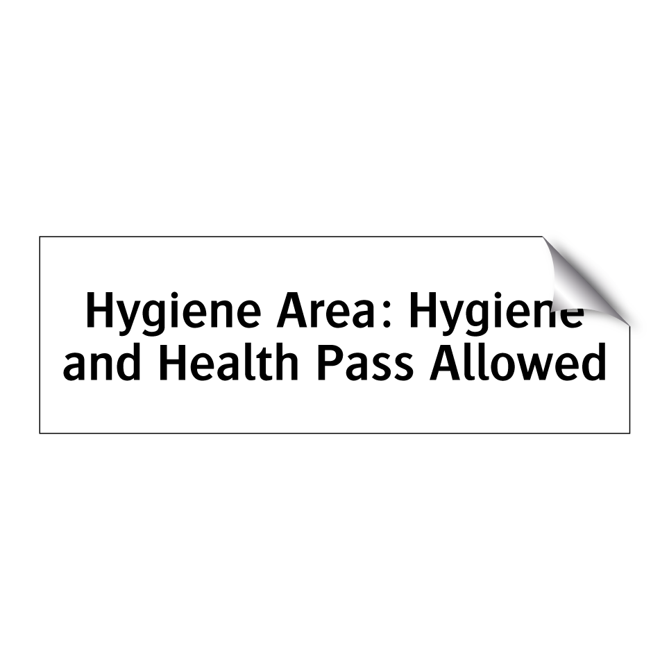 Hygiene Area: Hygiene and Health Pass Allowed