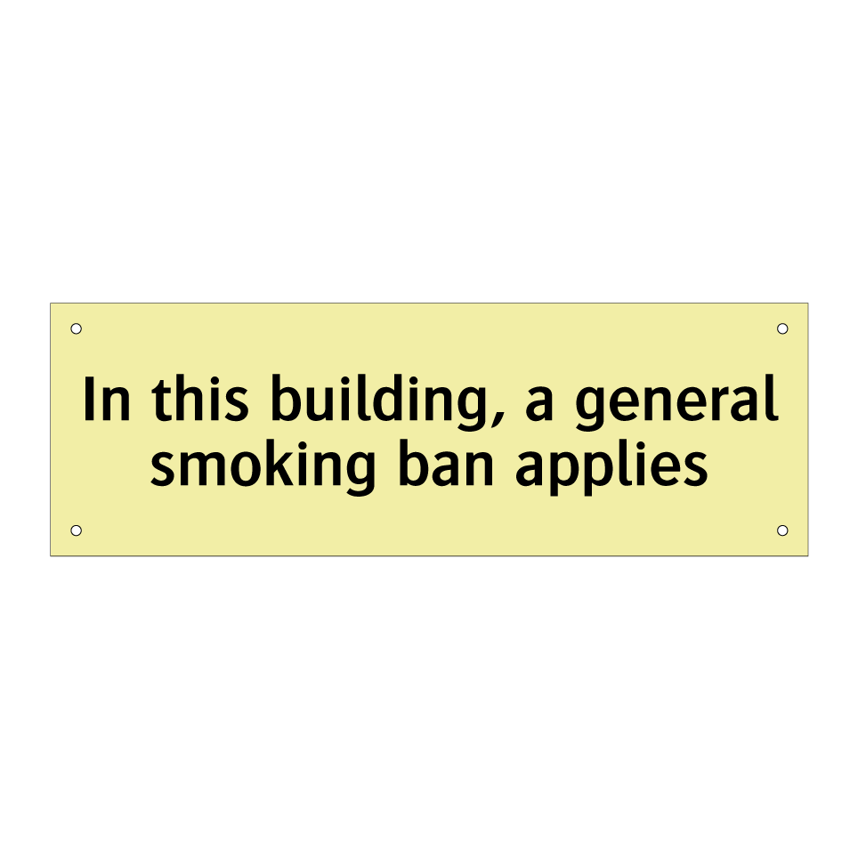 In this building, a general smoking ban applies