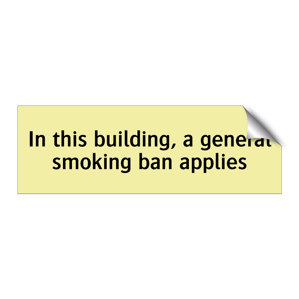 In this building, a general smoking ban applies