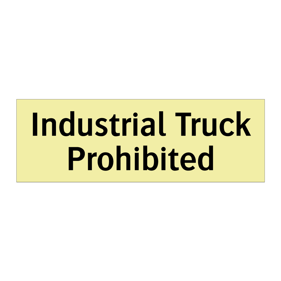 Industrial Truck Prohibited