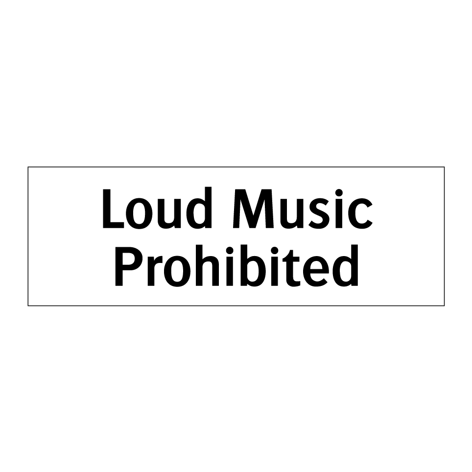 Loud Music Prohibited
