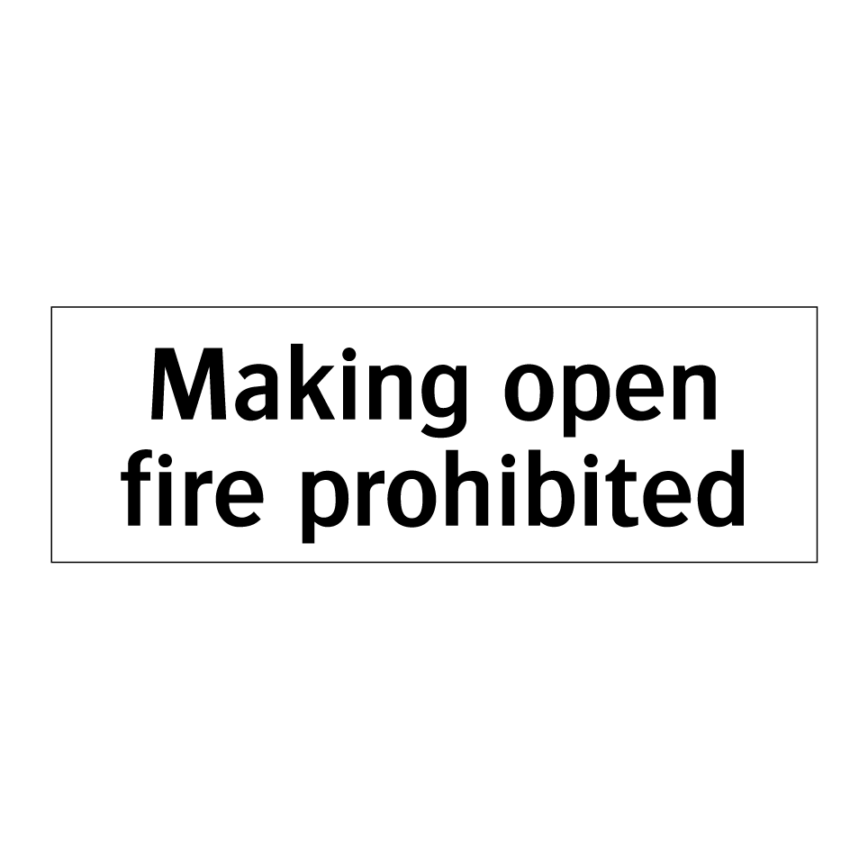 Making open fire prohibited
