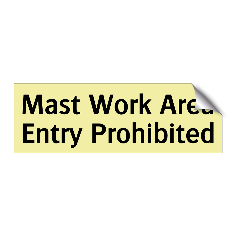 Mast Work Area Entry Prohibited